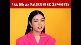 Á hậu Thúy Vân trả lời câu hỏi khó, nhiều ẩn ý của phóng viên