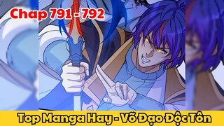 Review Truyện Tranh - Võ Đạo Độc Tôn - Chap 791 - 792 l Top Manga Hay - Tiểu Thuyết Ghép Art