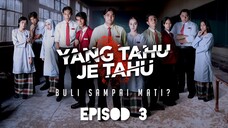 YTJT Episod 3