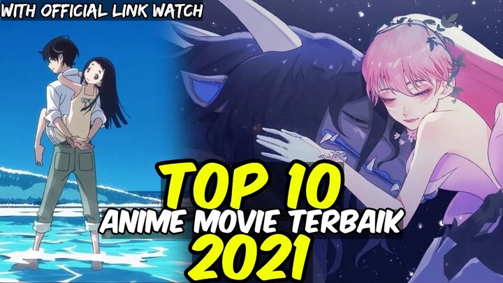 TOP 10 ANIME MOVIE TERBAIK DI 2021