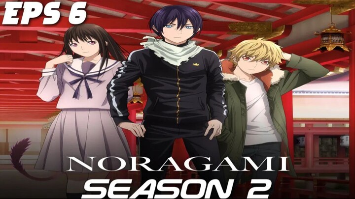 Noragami S2 episode 6