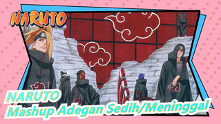 [NARUTO/Sedih] Kekerenan Didepan, Tolong Siapkan Tisu| Mashup Adegan Sedih/Meninggal