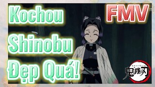 [Thanh Gươm Diệt Quỷ] FMV | Kochou Shinobu Đẹp Quá!