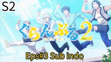 Grand Blue S2 Eps#3 Sub indo