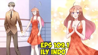 Hadiah Pernikahan Yang Orang Lainpun Tidak Akan Dapatkan [ ILY Eps 109,1 Sub Indo