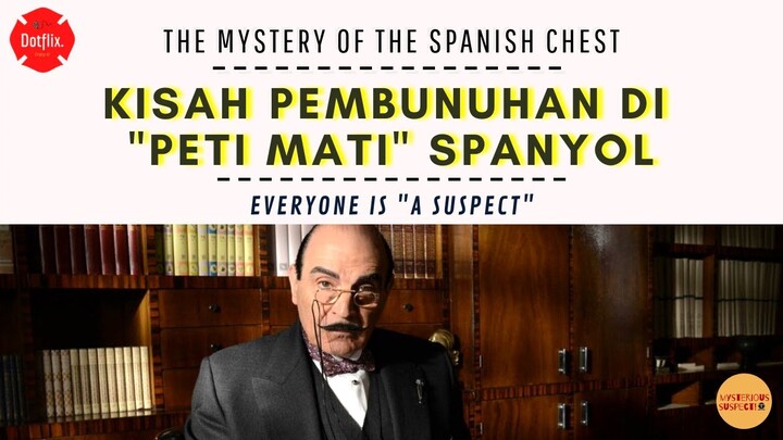 DIBUNUH SAMPAI MATANYA COPOT! || ALUR CERITA FILM THE MYSTERY OF THE SPANISH CHEST (1989) INDONESIA
