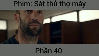 Phim Sát thủ thợ máy #40