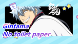 Gintama|[Cantonese] Funny Gintama-No toilet paper in the toilet