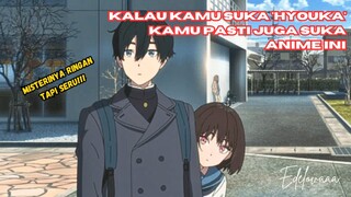 Anime Misteri Yang Anti-Mainstream! Penggemar 'Hyouka' Sini Kumpul!!!