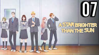 A Star Brighter Than the Sun Episode 7