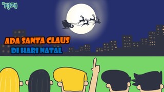 ADA SANTA CLAUS DI HARI NATAL - SIPIJUNG