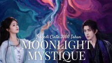 Moonlight Mystique / 白月梵星 2025 - Ep 07 (Sub IDN)