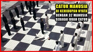 CATUR MANUSIA DI KEHIDUPAN NYATA DENGAN 32 MANUSIA SEBAGAI BUAH CATUR !! ANDA MENANG ATAU MATI