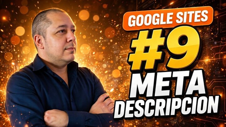 #9 Curso Avanzado de Google Sites | Títulos y descripciones