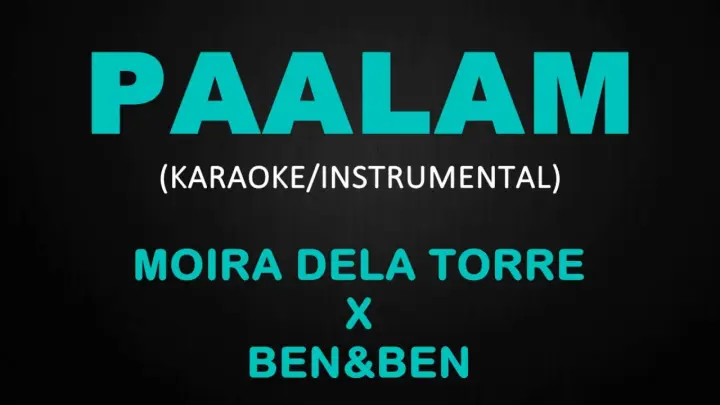 Paalam - Moira dela Torre x Ben and Ben (Karaoke/Instrumental)