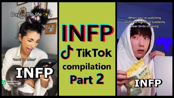 INFP TIK TOK COMPILATION | MBTI memes [Highly stereotyped] PART 2