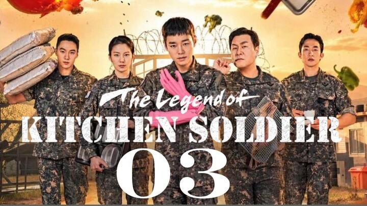 The Legend of Kitchen Soldier - Episode 3 [Eng Sub]