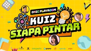 SIAPA NAMA BAPAKNYA KAYES?? - ONIC PLAYROOM KUIZ SIAPA PINTAR