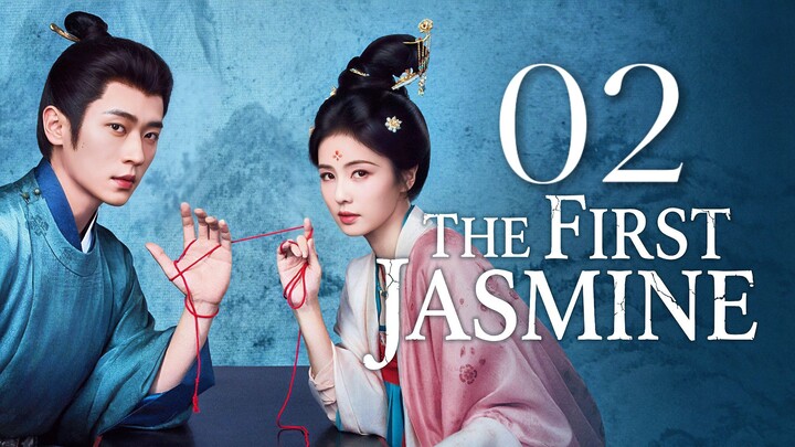 🇨🇳𝙴𝙿. 2 𝙵𝙸𝚁𝚂𝚃 𝙹𝙰𝚂𝙼𝙸𝙽𝙴 (2026) | 𝙴𝙽𝙶 𝚂𝚄𝙱 | 𝚁𝚘𝚖𝚊𝚗𝚌𝚎/𝙳𝚛𝚊𝚖𝚊