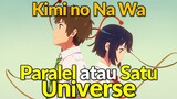Apakah Taki dan Mitsuha Ada di Satu Universe? #MeganeTalk