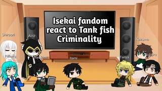 isekai fandom react to Tank fish Criminality