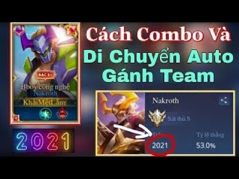 Hướng dẫn cách combo + kỹ năng của vị tướng Nakrtho 2021 [Liên Quân]