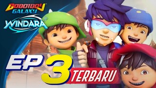 BoBoiBoy Galaxy Windara - Episode 3 | Alasan BoBoiBoy Kembali Ke Tahap 1