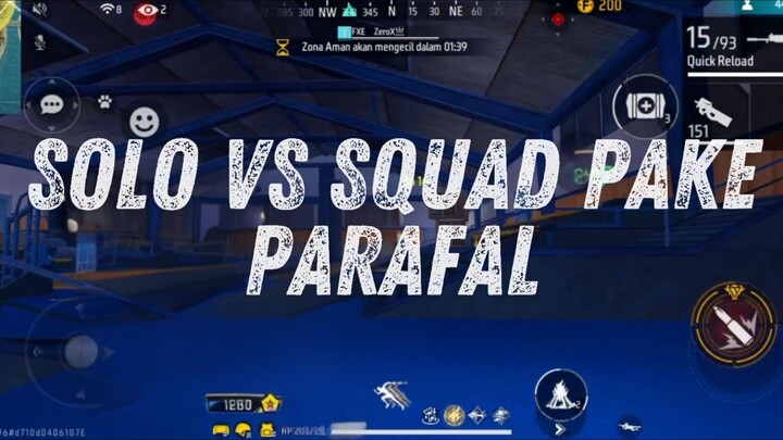 SOLO VS SQUAD PAKE SENJATA PARAFAL