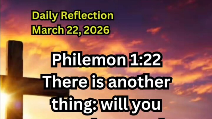 Daily Reflection March 22, 2026 #faith #bible #reflection