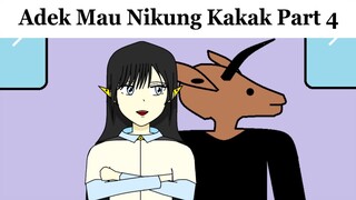 adek mau nikung part 4 - Animasi Drama