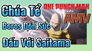 [One Punch Man] AMV | Chúa Tể Boros Dồn Sức Đấu Với Saitama