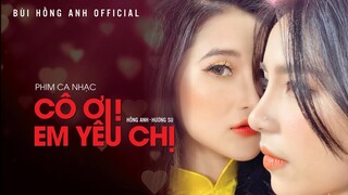 [ NHẠC CHẾ ] Cô ơi! Em yêu chị | Cô giáo Mải Thao 4 - Phim ca nhạc tết 2020 | Bùi Hồng Anh Official