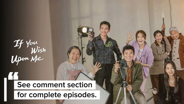 If You Wish Upon Me - Complete Episodes on TG [ENG SUB]