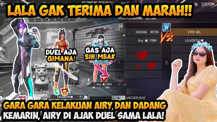 LALA GAK TERIMA SAMA PERLAKUAN AIRY DAN DADANG KEMARIN, SI AIRY LANGSUNG DI AJAKIN BY 1 SAMA LALA!!