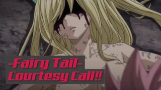 Fairy Tail - Courtesy Call❗❗