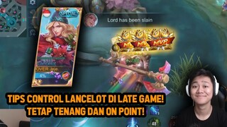 TIPS LANCELOT DI LATE GAME DAN BISA BIKIN COMEBACK ! - Mobile Legends