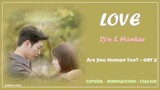 Love - Lyn & Han Hae (Are You Human OST)