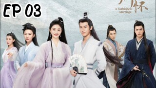 [ENG] EP 3 A forbidden marriage