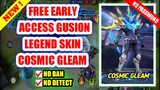 NEW! GUSION LEGEND SKIN FREE EARLY ACCESS(COSMIC GLEAM) | NO DETECT