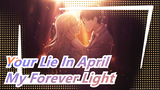 [Your Lie In April AMV] To You, My Forever Light