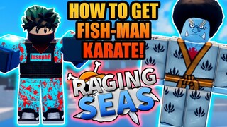 How To Get Fishman Karate in Raging Seas One Piece Roblox Game