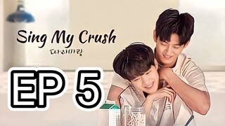 [Eng] Sing.My.Crush Ep 5