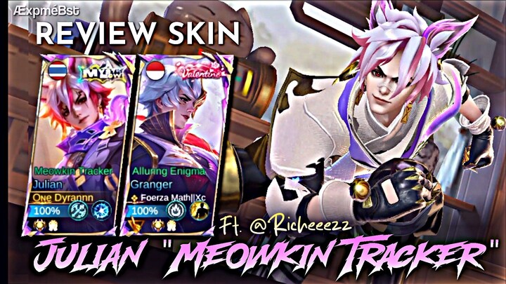 Review Skin Idaman nya Para Ciwi²...😹 Julian "Meowkin Tracker" ft.@Richeeezz