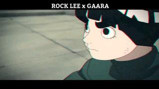 ROCK LEE x GAARA Hay Nhất