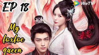 [ENG] EP 18 My Foxfoe Queen