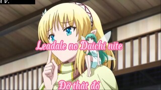 Leadale no Daichi nite _Tập 4 Đỡ thật đó