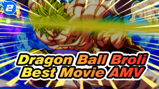 Dragon Ball Broli
Best Movie AMV_2
