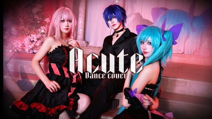 “ACUTE” [Hatsune Miku × Kagamine Rin/Len × KAITO] Dance Cover