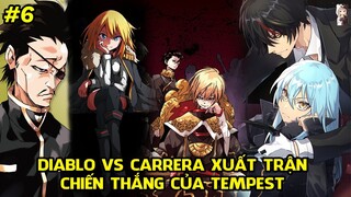 Diablo Và Carrera Xuất Trận - Cuộc Chiến Bảo Vệ Thủ Đô Của Tempest | Tóm Tắt Slime Datta Ken #6