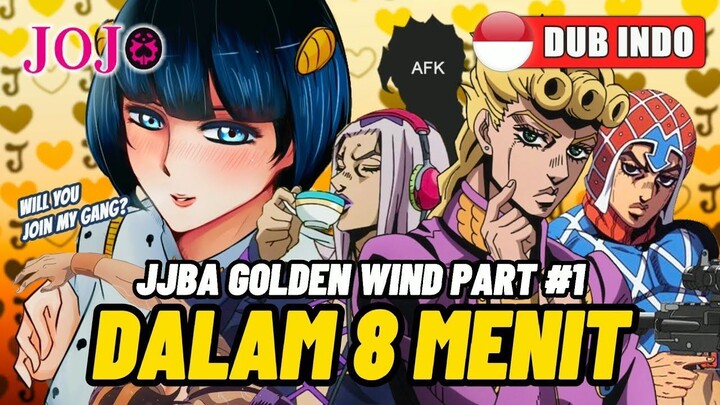 JOJO GOLDEN WIND PART 1  PARODI DUB INDO